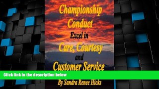 Big Deals  Championship Conduct - Excel in Care, Courtesy and Customer Service  Free Full Read