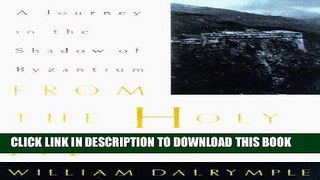 [PDF] From the Holy Mountain: A Journey in the Shadow of Byzantium Popular Online