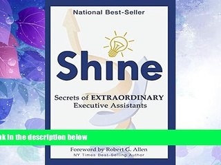 Télécharger la video: Big Deals  Shine: Secrets of Extraordinary Executive Assistants  Best Seller Books Most Wanted