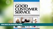 Big Deals  Achieving Good Customer Service (See My Potential Book 2)  Free Full Read Most Wanted