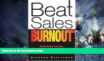 Big Deals  Beat Sales Burnout: Maximize Sales, Minimize Stress  Best Seller Books Best Seller