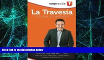 Big Deals  La TravesÃ­a: El Poder de Emprender (Spanish Edition)  Best Seller Books Most Wanted