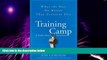 Big Deals  Training Camp: What the Best Do Better Than Everyone Else  Best Seller Books Best Seller