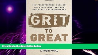 Big Deals  Grit to Great: How Perseverance, Passion, and Pluck Take You from Ordinary to