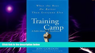 Big Deals  Training Camp: What the Best Do Better Than Everyone Else  Best Seller Books Most Wanted