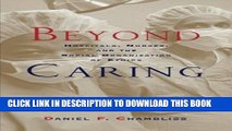 [PDF] Beyond Caring: Hospitals, Nurses, and the Social Organization of Ethics (Morality and