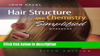 [Get] Workbook for Halal s Hair Structure and Chemistry Simplified Free New