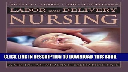 [PDF] Labor and Delivery Nursing: Guide to Evidence-Based Practice Full Online