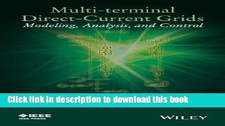 Read Multi-terminal Direct-Current Grids: Modeling, Analysis, and Control  Ebook Free