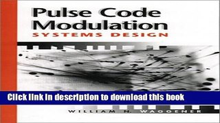 Read Pulse Code Modulation Systems Design (Artech House Telecommunications Library)  Ebook Free