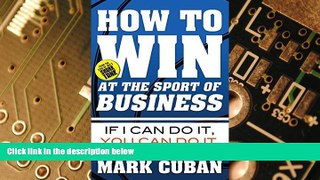 Big Deals  How to Win at the Sport of Business: If I Can Do It, You Can Do It  Free Full Read Most