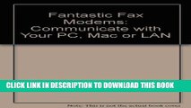 New Book Fantastic Fax Modems: Communicate With Your Pc, Mac, or Lan