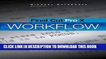 New Book Final Cut Pro X: Pro Workflow: Proven Techniques from the First Studio Film to Use FCP X