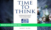 Big Deals  Time to Think: Listening to Ignite the Human Mind  Free Full Read Best Seller