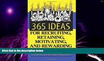 Big Deals  365 Ideas for Recruiting, Retaining, Motivating and Rewarding Your Volunteers: A