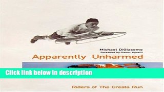 [Get] Apparently Unharmed: Riders of the Cresta Run Free New