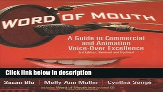 [Get] Word of Mouth: A Guide to Commercial Voice-Over Excellence, 3rd Revised and Updated Edition
