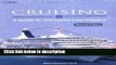 [Get] Cruising: A Guide to the Cruise Line Industry Online New