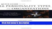 [Get] Quick Guide to the 16 Personality Types in Organizations: Understanding Personality