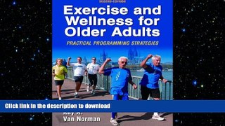 FAVORITE BOOK  Exercise and Wellness for Older Adults - 2nd Edition: Practical Programming