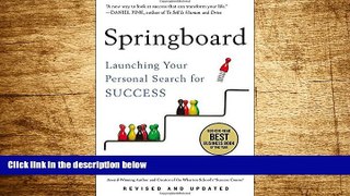 Must Have  Springboard: Launching Your Personal Search for Success  READ Ebook Full Ebook Free
