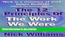 [Get] The 12 Principles of the Work We Were Born to Do Online New