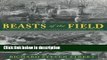 [Get] Beasts of the Field: A Narrative History of California Farmworkers, 1769-1913 Free New