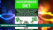 FAVORITE BOOK  Osteoporisis Diet: Osteoporosis Diet Guide To Preventing Osteoporosis And