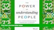 Big Deals  The Power of Understanding People: The Key to Strengthening Relationships, Increasing