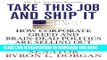 [PDF] Take This Job and Ship It: How Corporate Greed and Brain-Dead Politics Are Selling Out