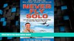 Big Deals  Never Fly Solo: Lead with Courage, Build Trusting Partnerships, and Reach New Heights