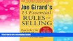 Full [PDF] Downlaod  Joe Girard s 13 Essential Rules of Selling: How to Be a Top Achiever and
