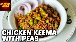 Chicken Keema With Peas | Easy Recipe | Cooking Asia