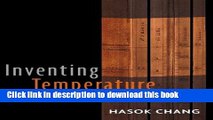 Read Inventing Temperature: Measurement and Scientific Progress (Oxford Studies in the Philosophy