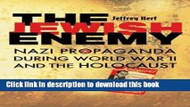 Read The Jewish Enemy: Nazi Propaganda during World War II and the Holocaust  PDF Free