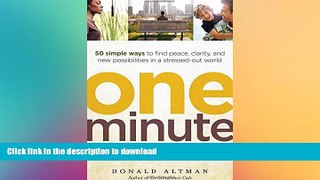 READ BOOK  One-Minute Mindfulness: 50 Simple Ways to Find Peace, Clarity, and New Possibilities