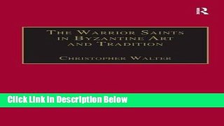 [Best Seller] The Warrior Saints in Byzantine Art and Tradition Ebooks Reads