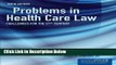 [Fresh] Problems In Health Care Law: Challenges for the 21st Century New Ebook