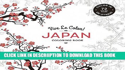 [PDF] Vive Le Color! Japan (Adult Coloring Book): Color In: De-Stress (72 Tear-Out Pages) Popular