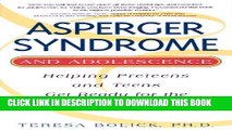[PDF] Asperger Syndrome and Adolescence: Helping Preteens and Teens Get Ready for the Real World
