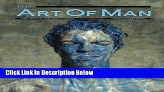 [Best Seller] The Art of Man - Volumes 1 through 6: Special Soft Cover Collection - Fine Art of