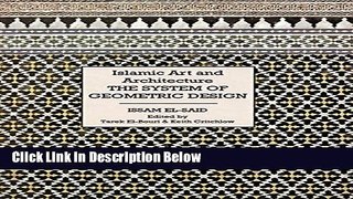 [Best Seller] Islamic Art and Architecture: The System of Geometric Design New Reads