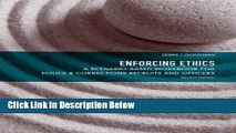 [Fresh] Enforcing Ethics: A Scenario-Based Workbook for Police   Corrections Recruits and Officers