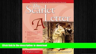 READ THE NEW BOOK Advanced Placement Classroom: The Scarlet Letter (Teaching Success Guides for