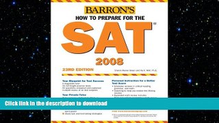 DOWNLOAD How to Prepare for the SAT: 2007-2008 (Barron s How to Prepare for the Sat I (Book Only))