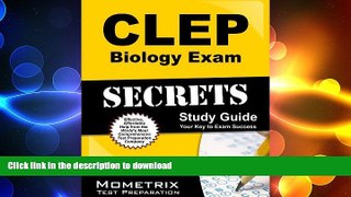 PDF ONLINE CLEP Biology Exam Secrets Study Guide: CLEP Test Review for the College Level