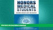 FAVORIT BOOK Honors Medical Students: Becoming America s Best and Brightest READ EBOOK