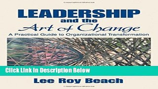 [Best] Leadership and the Art of Change: A Practical Guide to Organizational Transformation Online