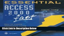 [Fresh] Essential Access 2000 fast: How to create databases using Access 2000 (Essential Series)