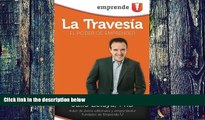Big Deals  La TravesÃ­a: El Poder de Emprender (Spanish Edition)  Free Full Read Best Seller